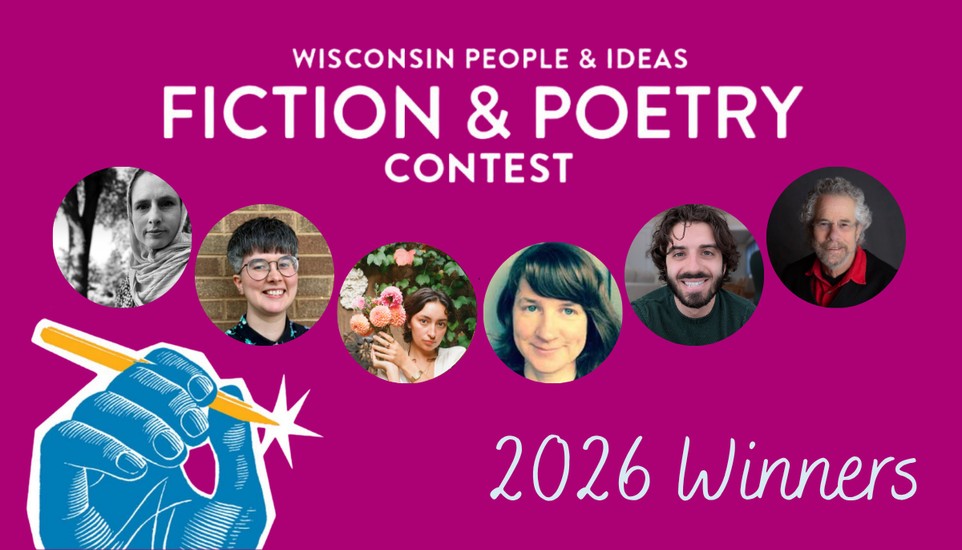 Bob Wake and Diya Abbas Named First Place Winners in Wisconsin Academy's 2025 Writing Contests